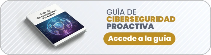 Guía ciberseguridad proactiva