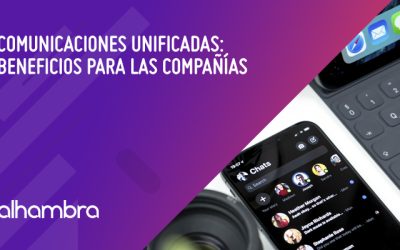 Ventajas de las Comunicaciones Unificadas para las compañías