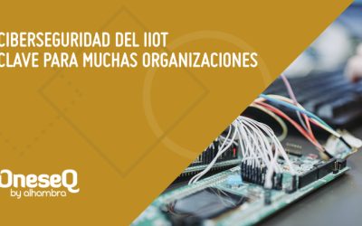 Ciberseguridad del IIoT