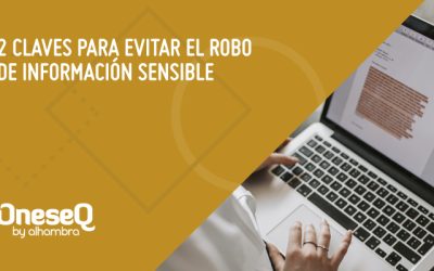 2 Claves para evitar el robo de Información sensible