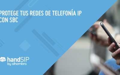 SBC: Protege las redes de telefonía IP